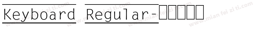 Keyboard Regular字体转换